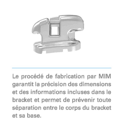 Brackets autoligaturants GENIUS 2 METAL 022 Prémolaire LL4 (34) 4